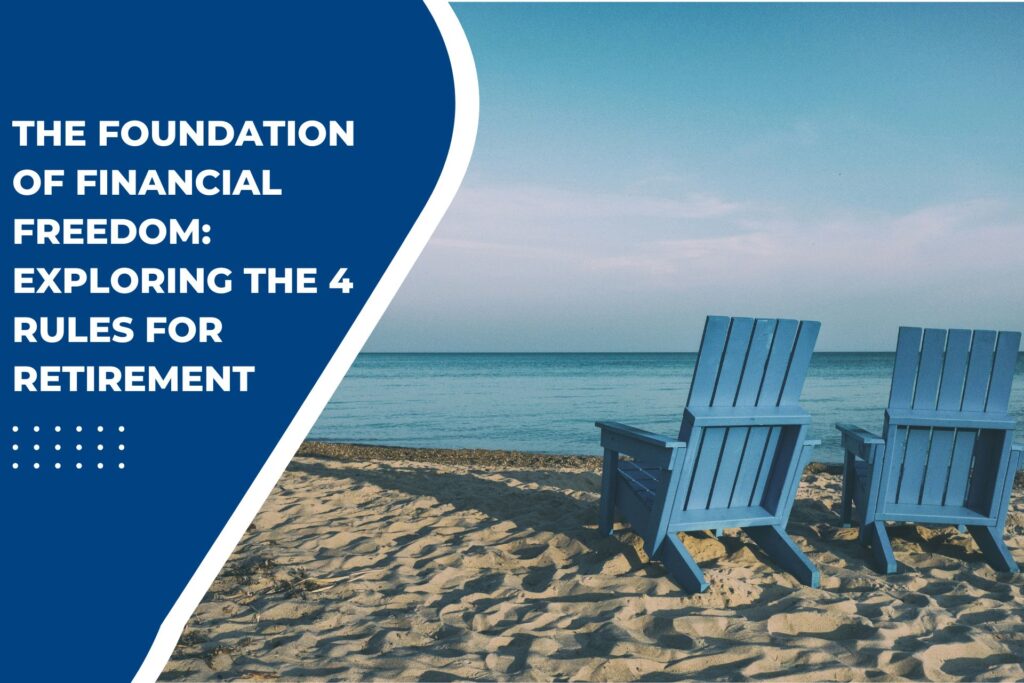 the 4 Rules for Retirement