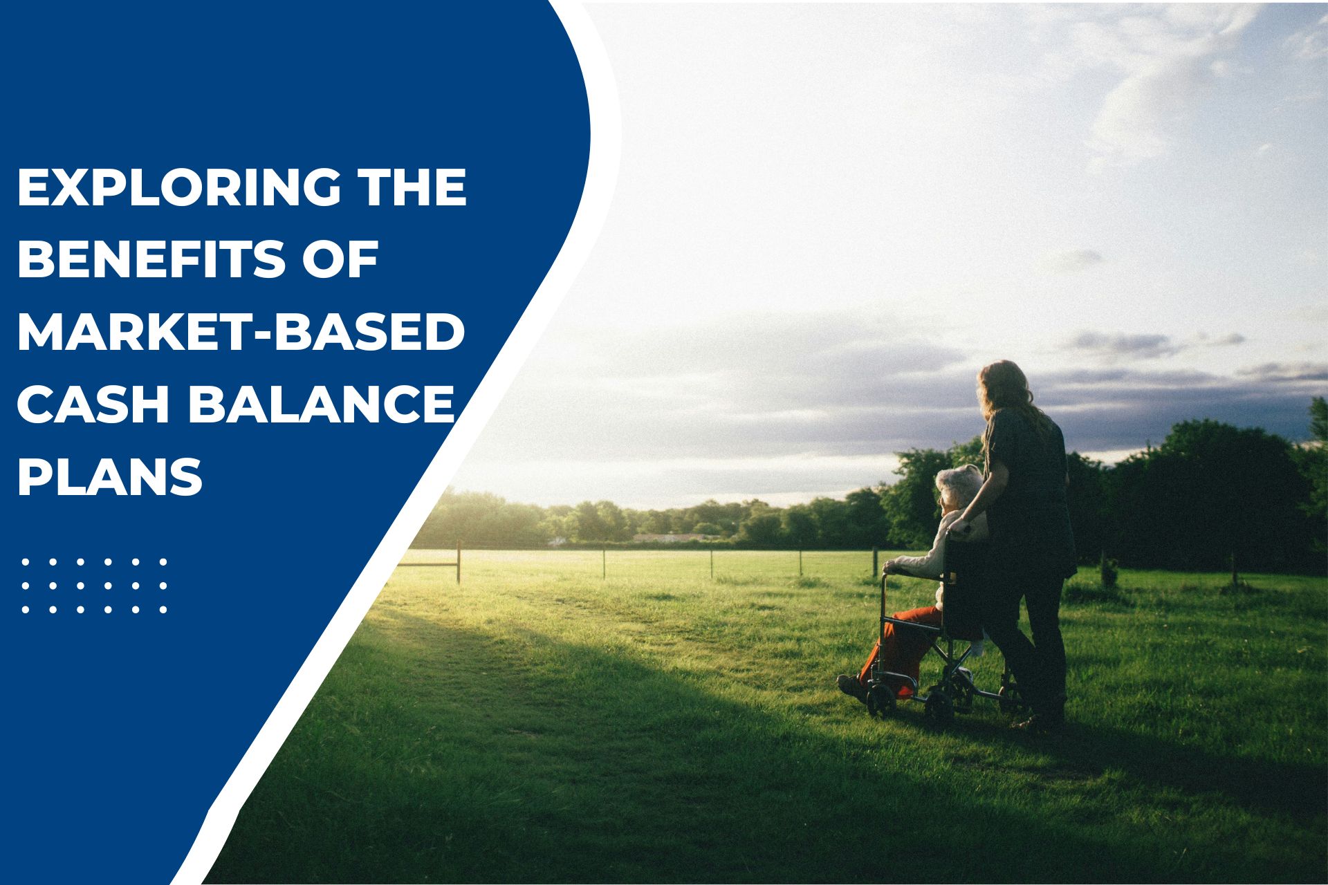Maximize Returns with Market Based Cash Balance Plans Today!