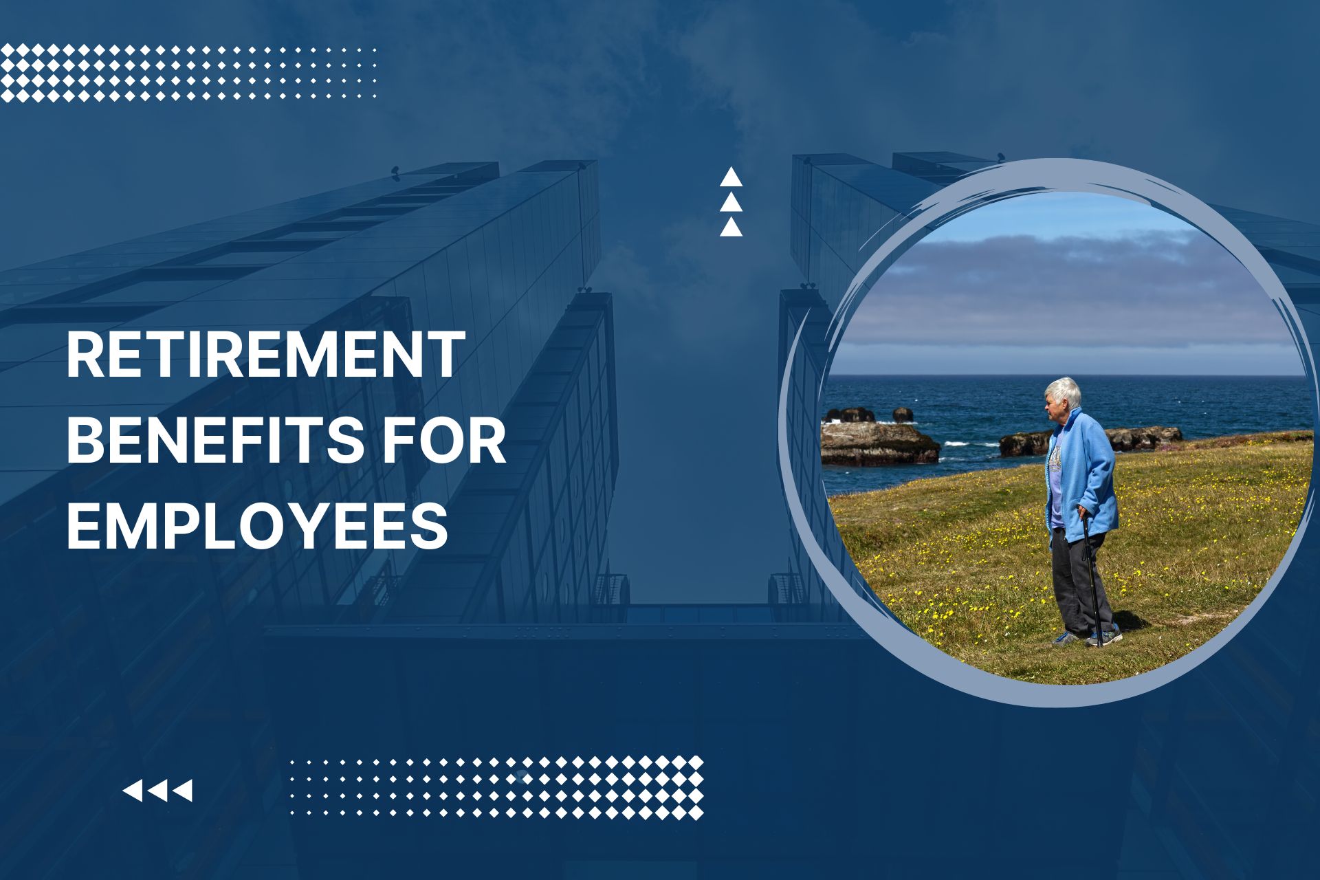 Retirement Benefits for Employees