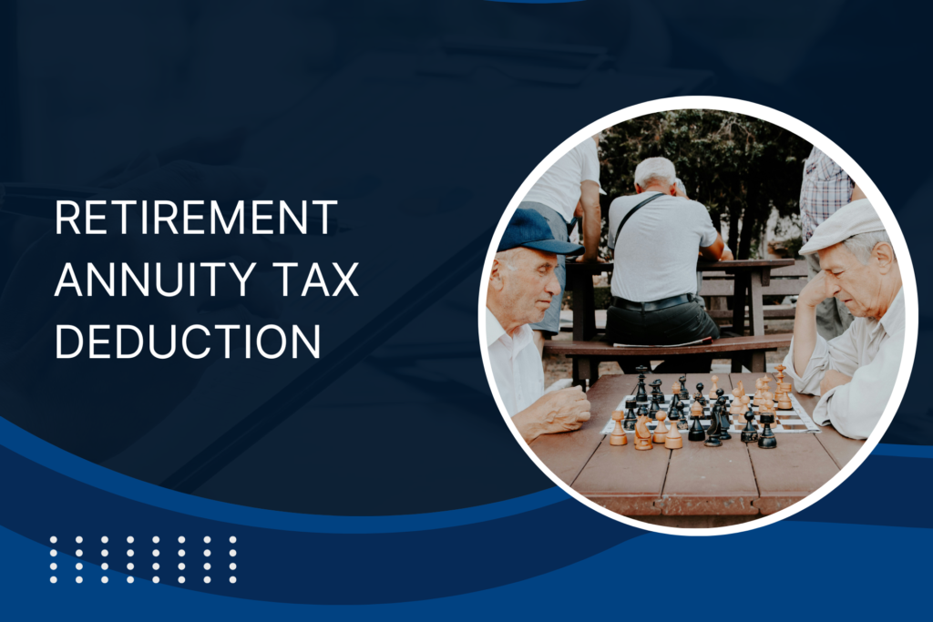 Retirement Annuity Tax Deduction