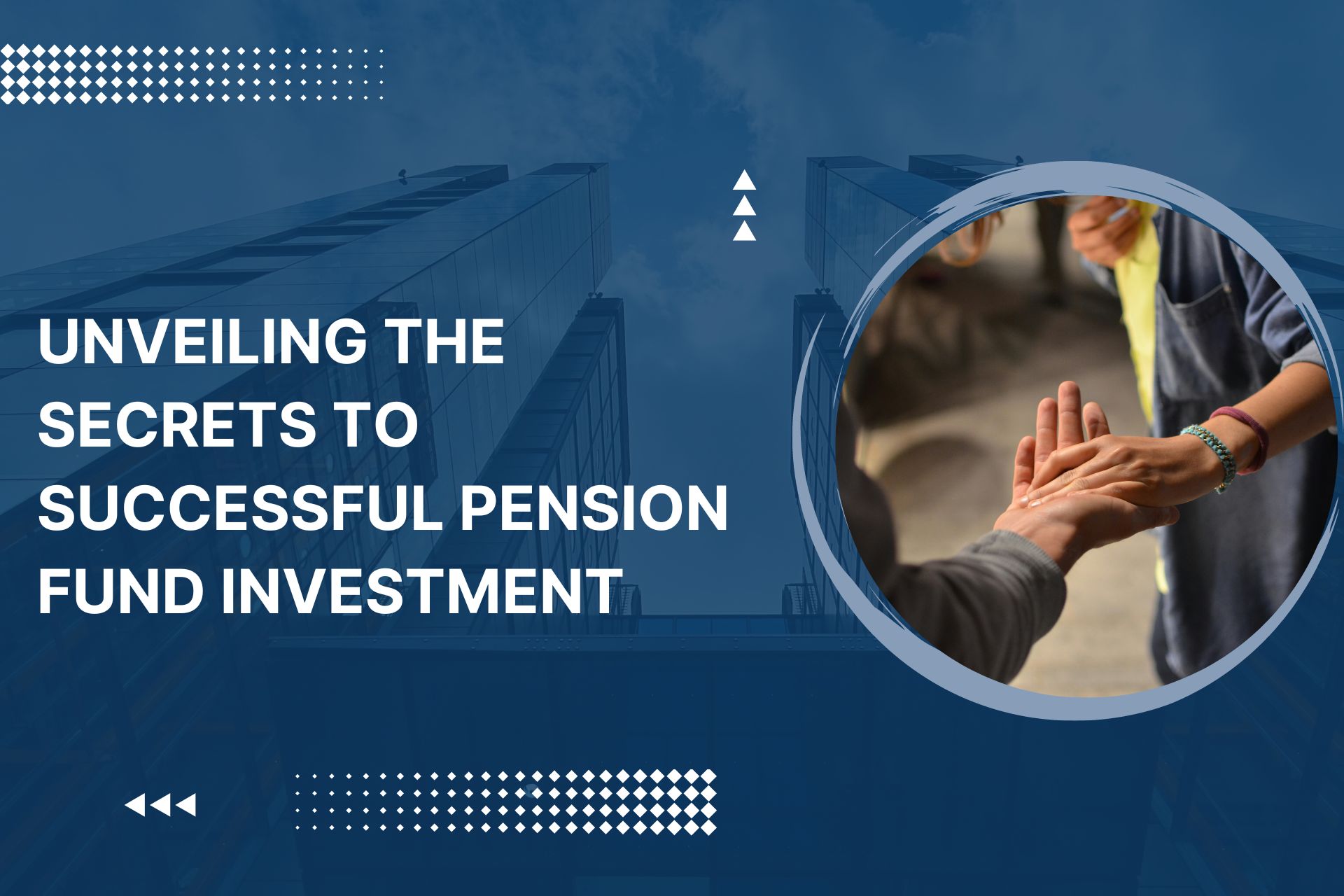 Pension Fund Investment