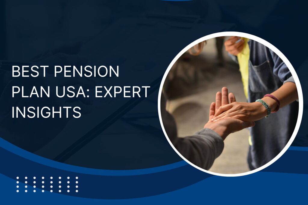 Best Pension Plan USA