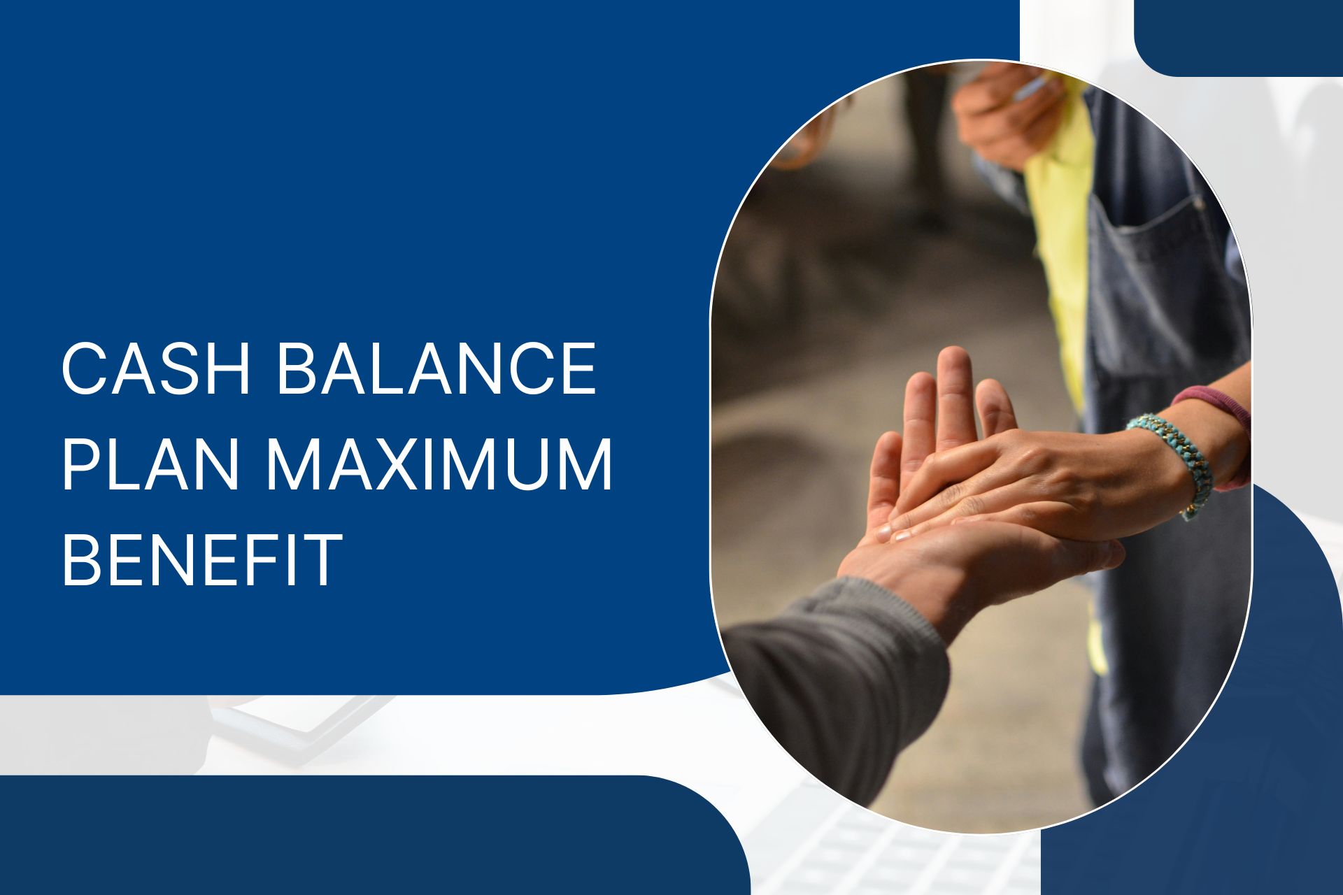 Cash Balance Plan Maximum Benefits | PD