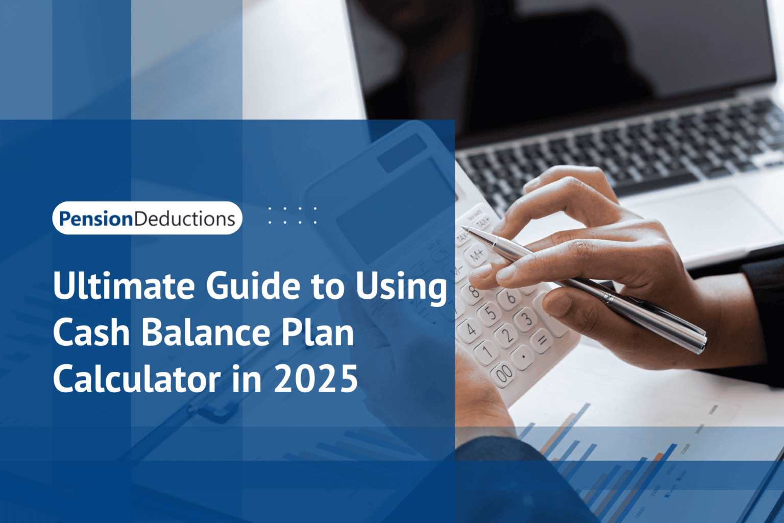 Guide to Using Cash Balance Plan Calculator 2025 | PD