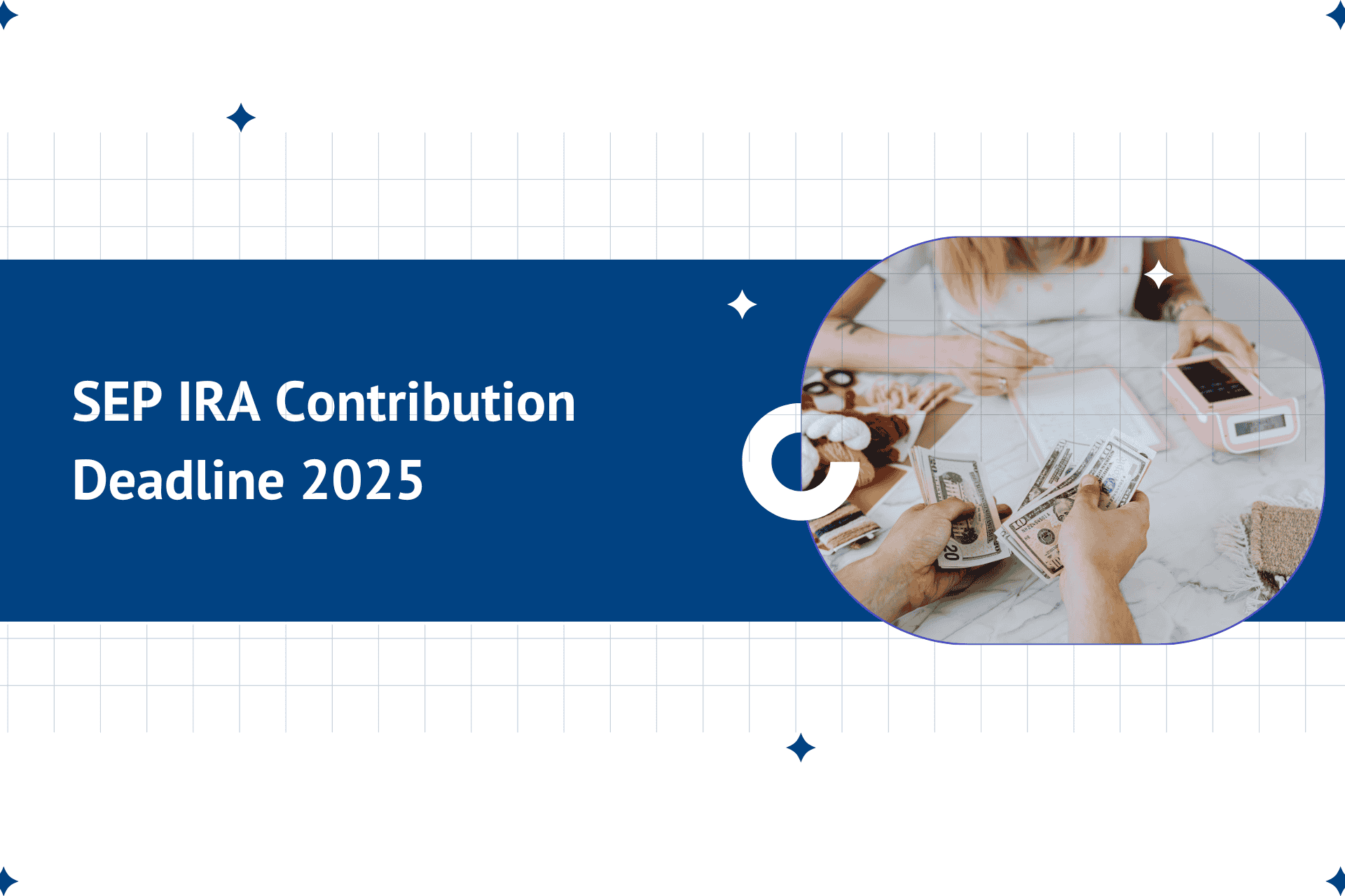 Pension Deductions 8 SEP IRA Contribution Deadline 2025