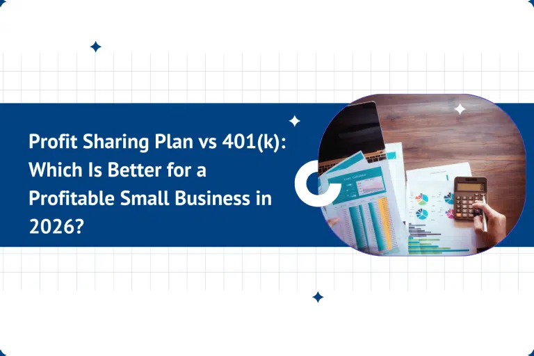 Profit Sharing Plan vs 401(k) for Small Business Owners 2026