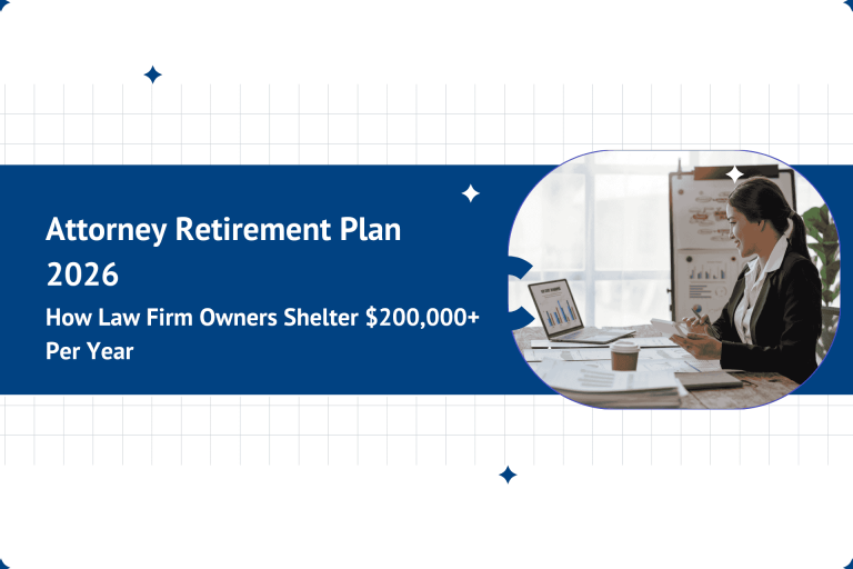 Attorney retirement plan 2026 — how law firm owners shelter $200,000 per year in taxes — Pension Deductions